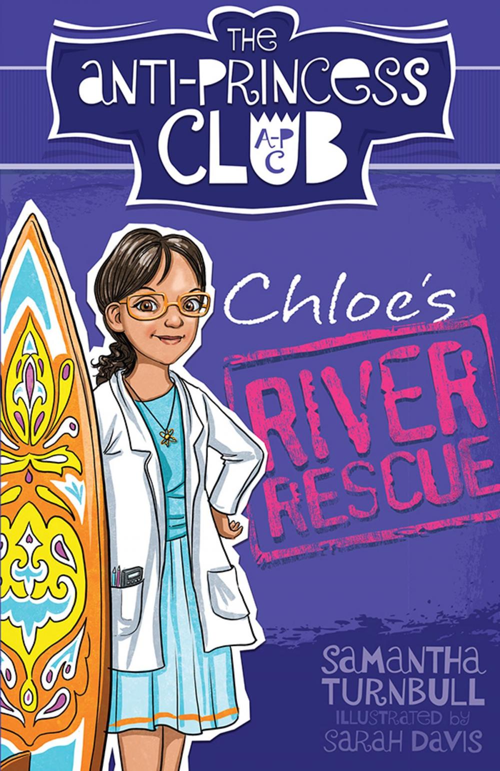 Big bigCover of Chloe's River Rescue: The Anti-Princess Club 4