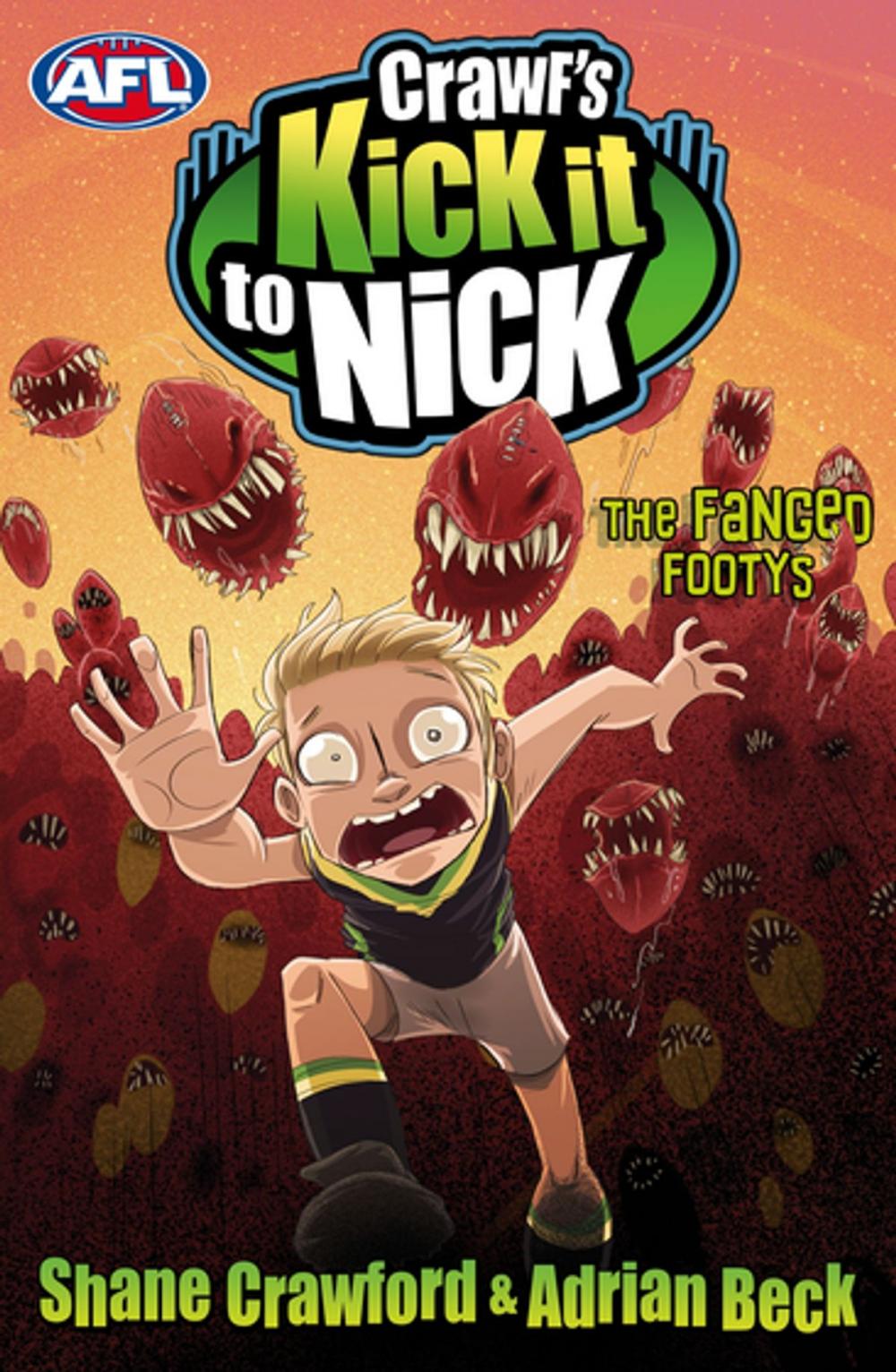 Big bigCover of Crawf's Kick it to Nick: The Fanged Footys