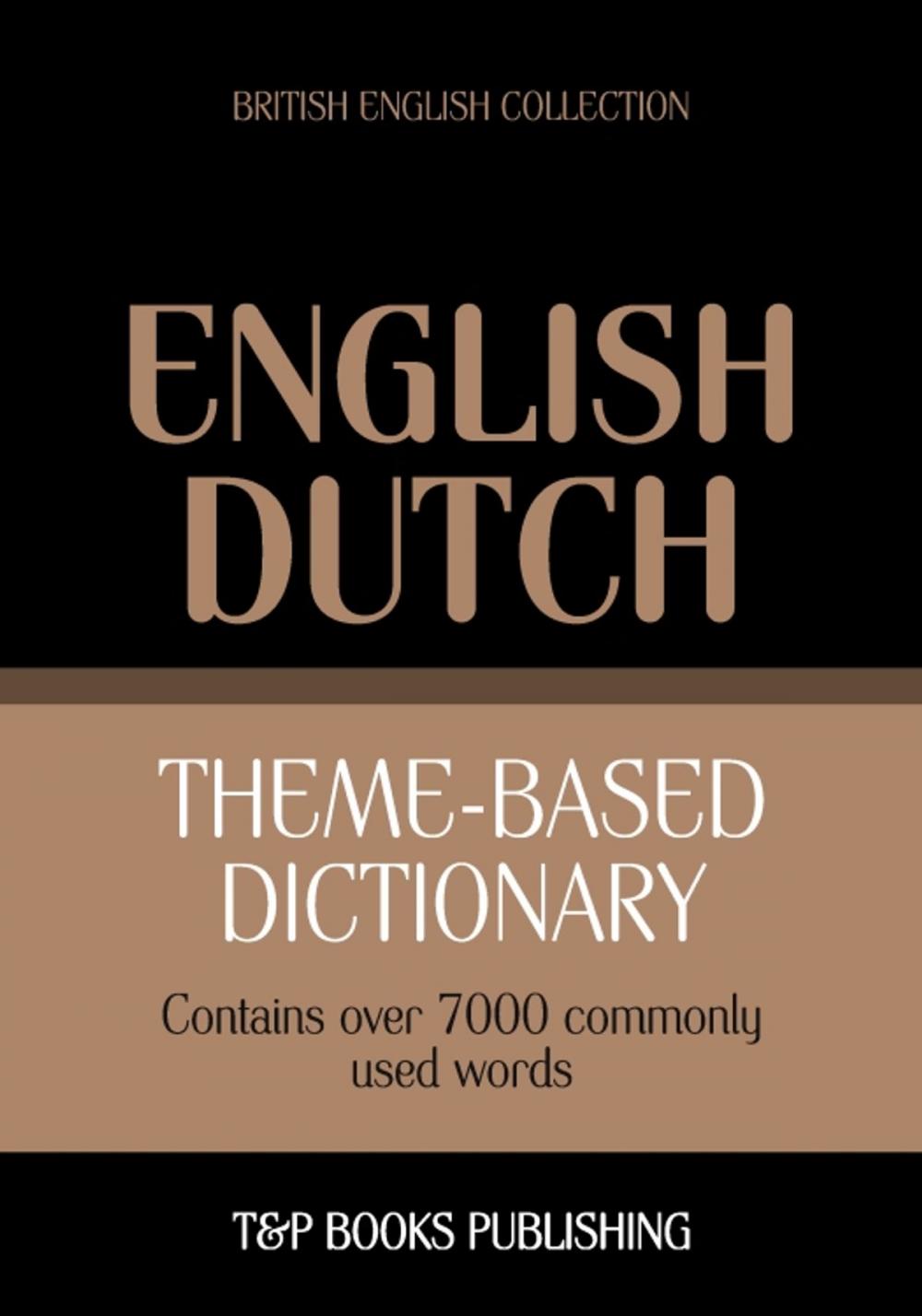 Big bigCover of Theme-based dictionary British English-Dutch - 7000 words