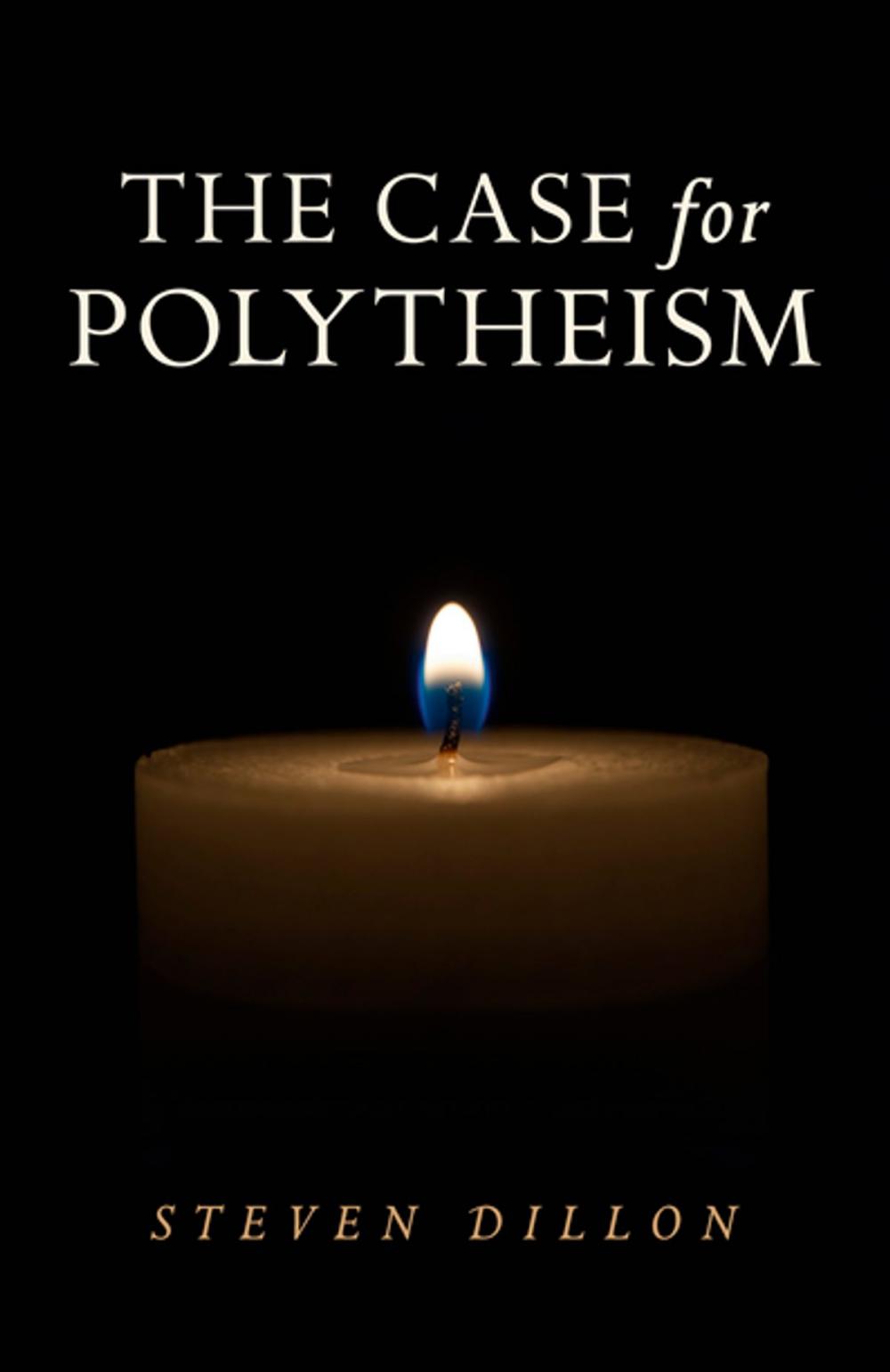 Big bigCover of The Case for Polytheism