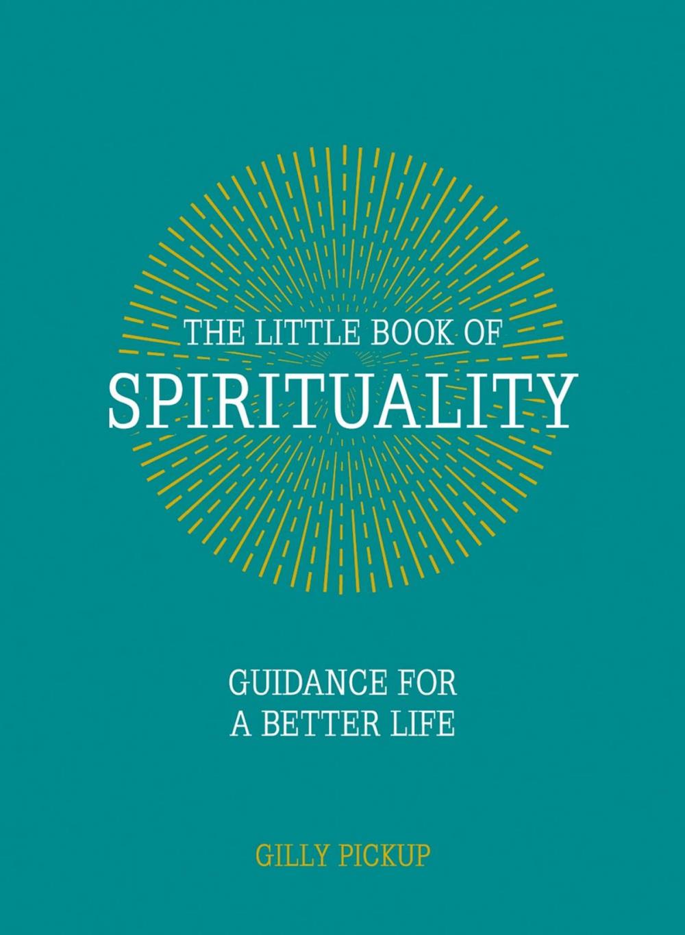 Big bigCover of The Little Book of Spirituality: Guidance for a Better Life