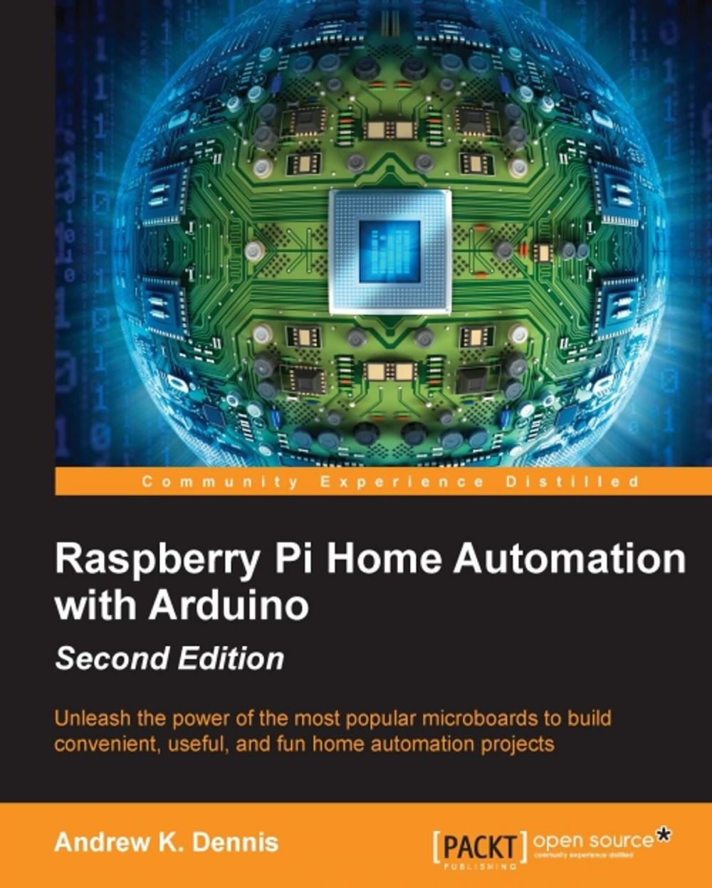 Big bigCover of Raspberry Pi Home Automation with Arduino - Second Edition
