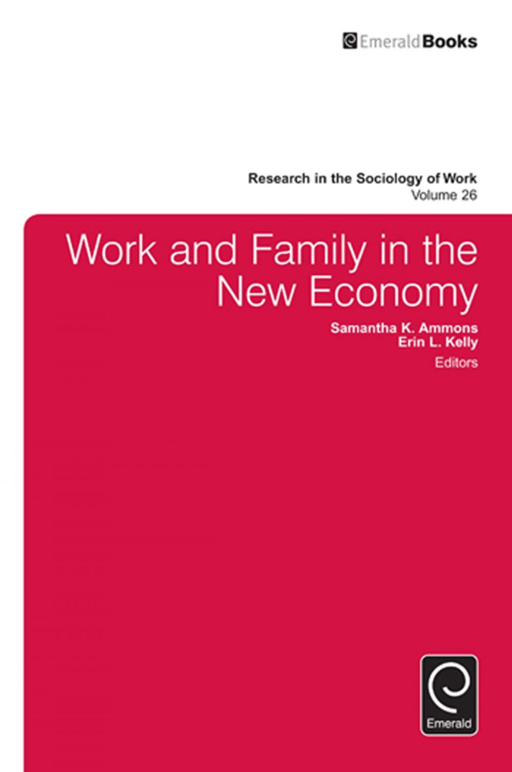 Big bigCover of Work and Family in the New Economy