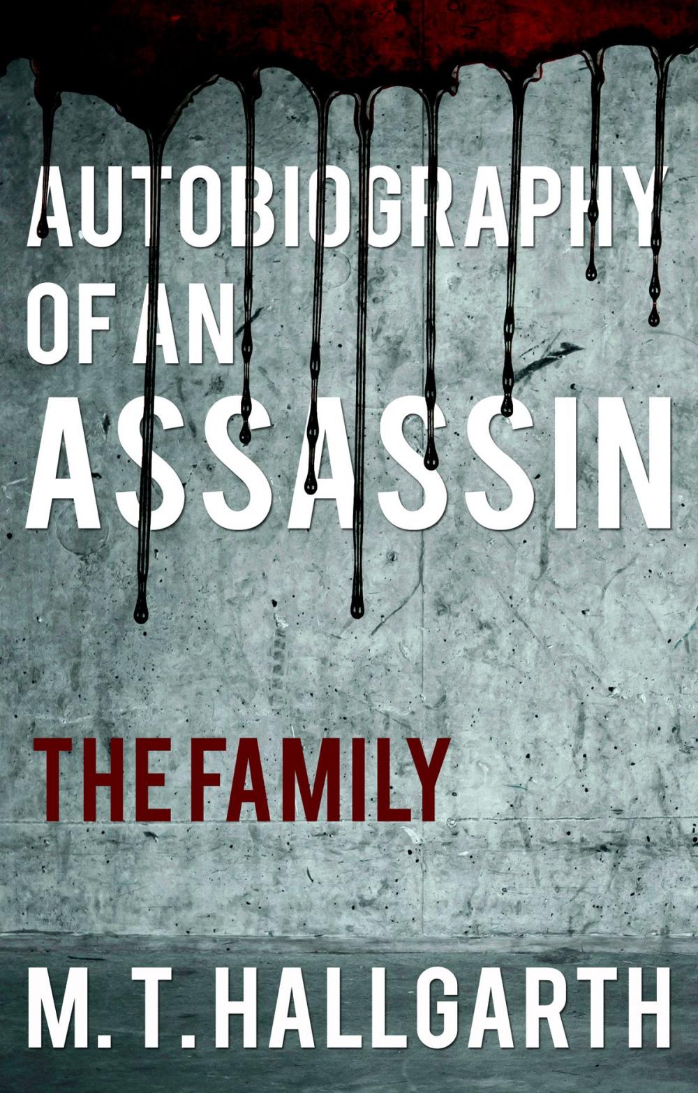 Big bigCover of Autobiography of an Assassin: The Family