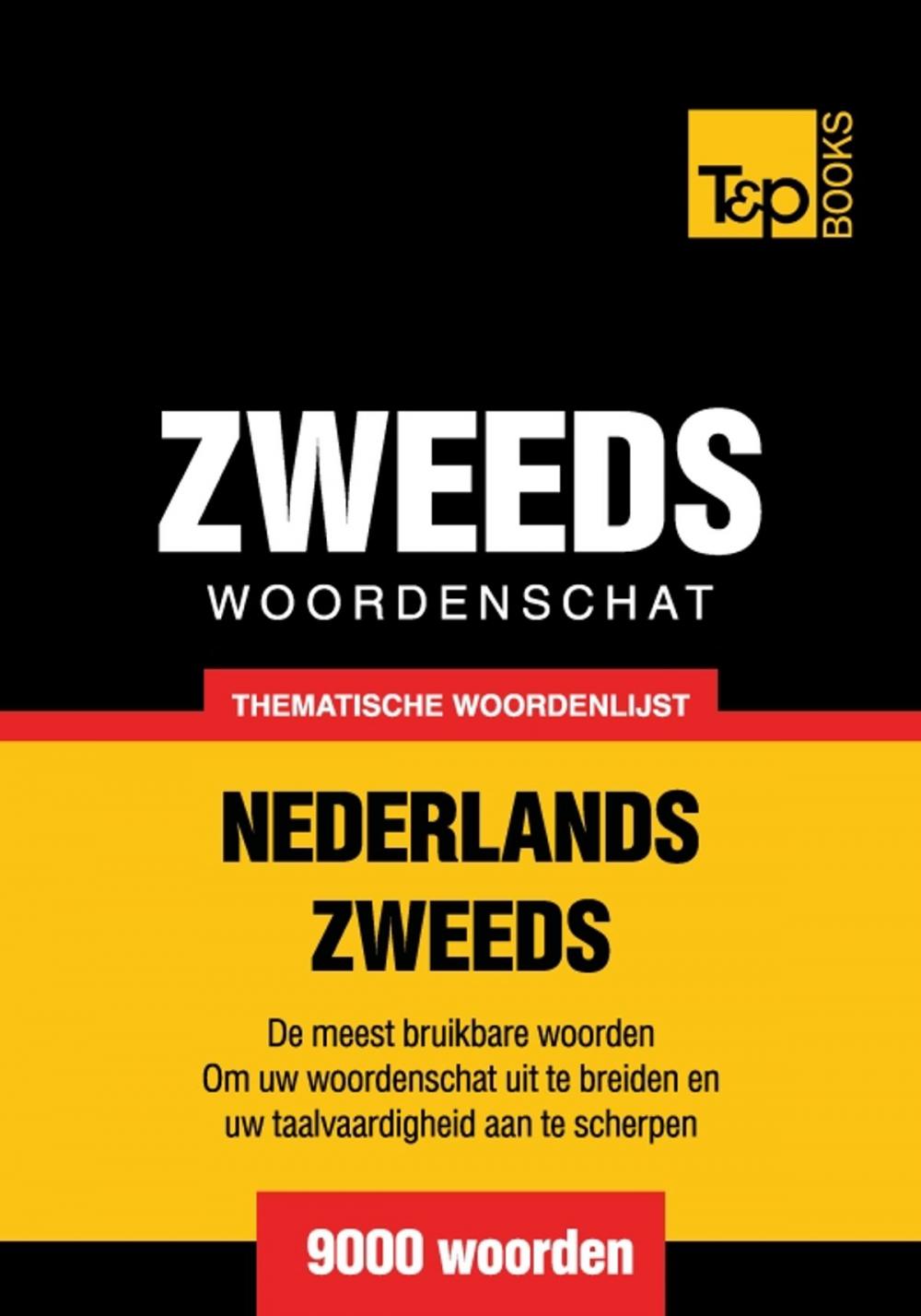 Big bigCover of Thematische woordenschat Nederlands-Zweeds - 9000 woorden