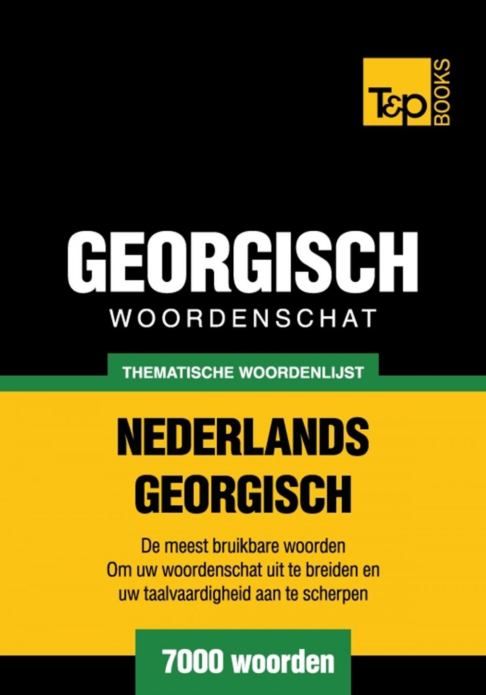 Big bigCover of Thematische woordenschat Nederlands-Georgisch - 7000 woorden