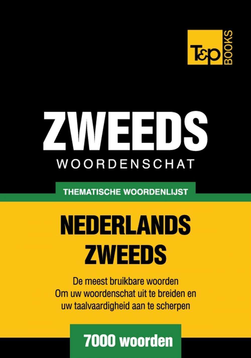 Big bigCover of Thematische woordenschat Nederlands-Zweeds - 7000 woorden