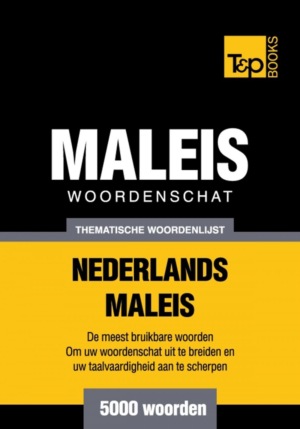 Big bigCover of Thematische woordenschat Nederlands-Maleis - 5000 woorden