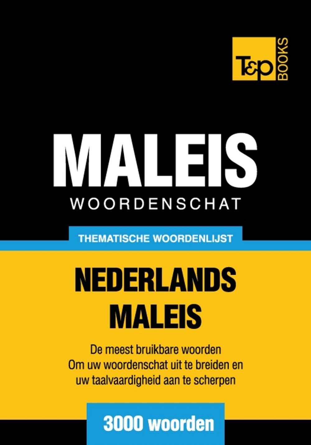 Big bigCover of Thematische woordenschat Nederlands-Maleis - 3000 woorden