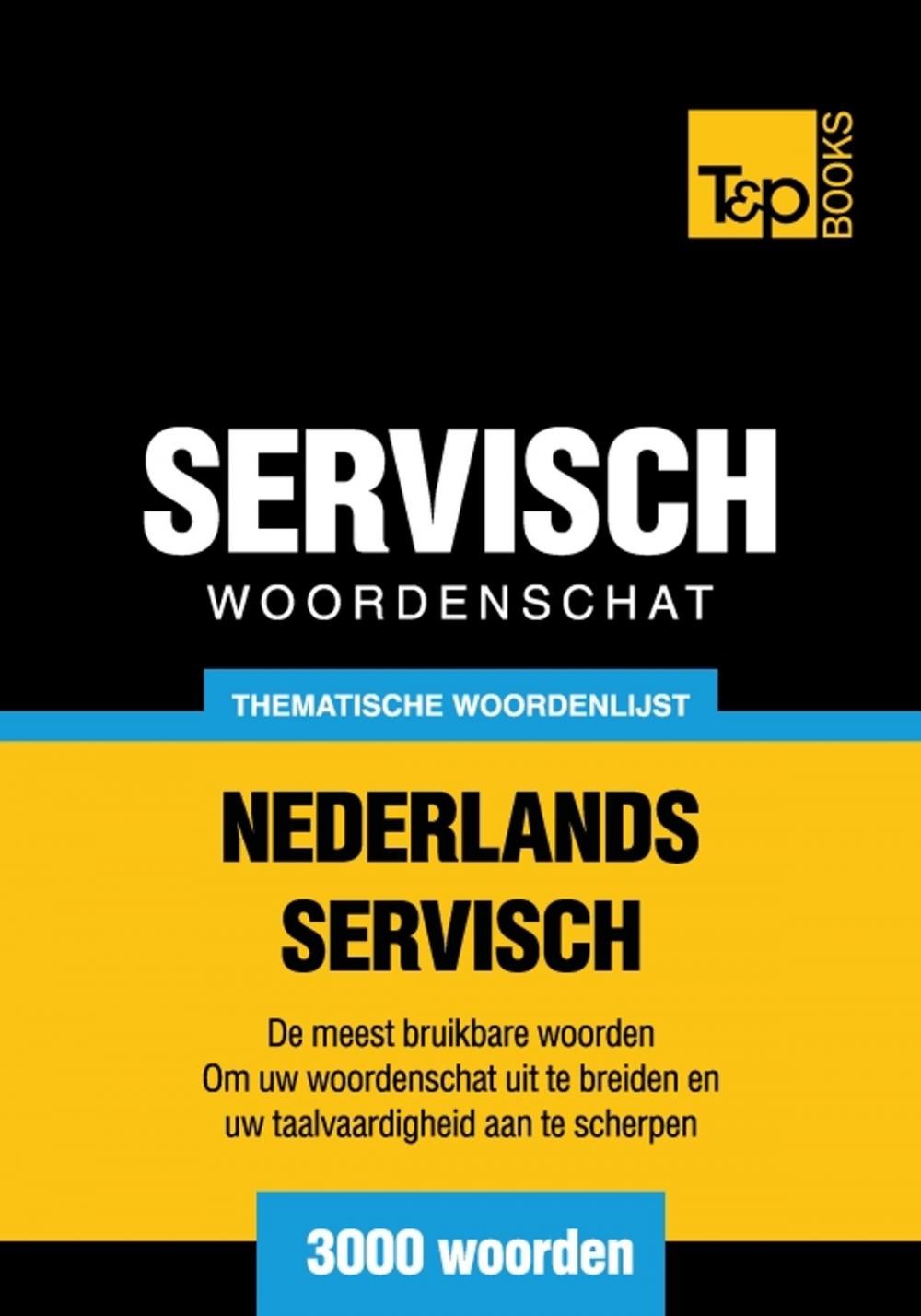 Big bigCover of Thematische woordenschat Nederlands-Servisch - 3000 woorden