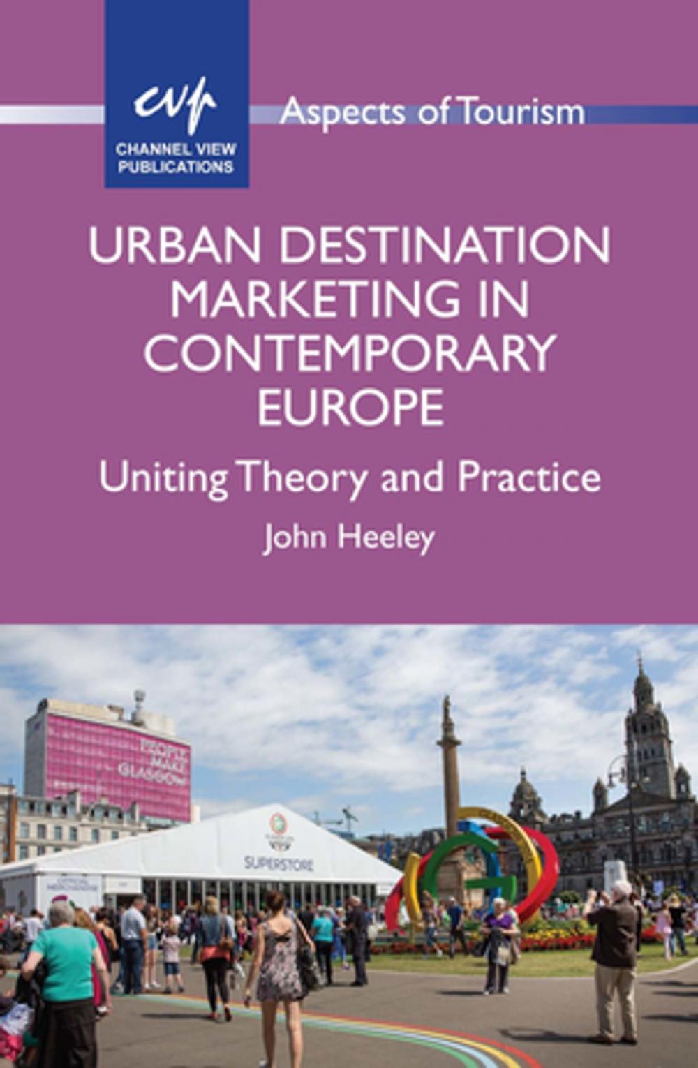 Big bigCover of Urban Destination Marketing in Contemporary Europe