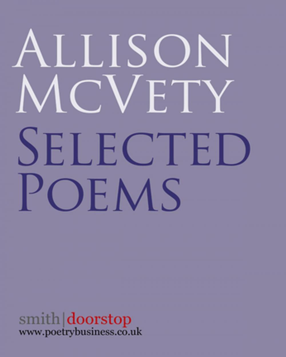 Big bigCover of Allison McVety: Selected Poems