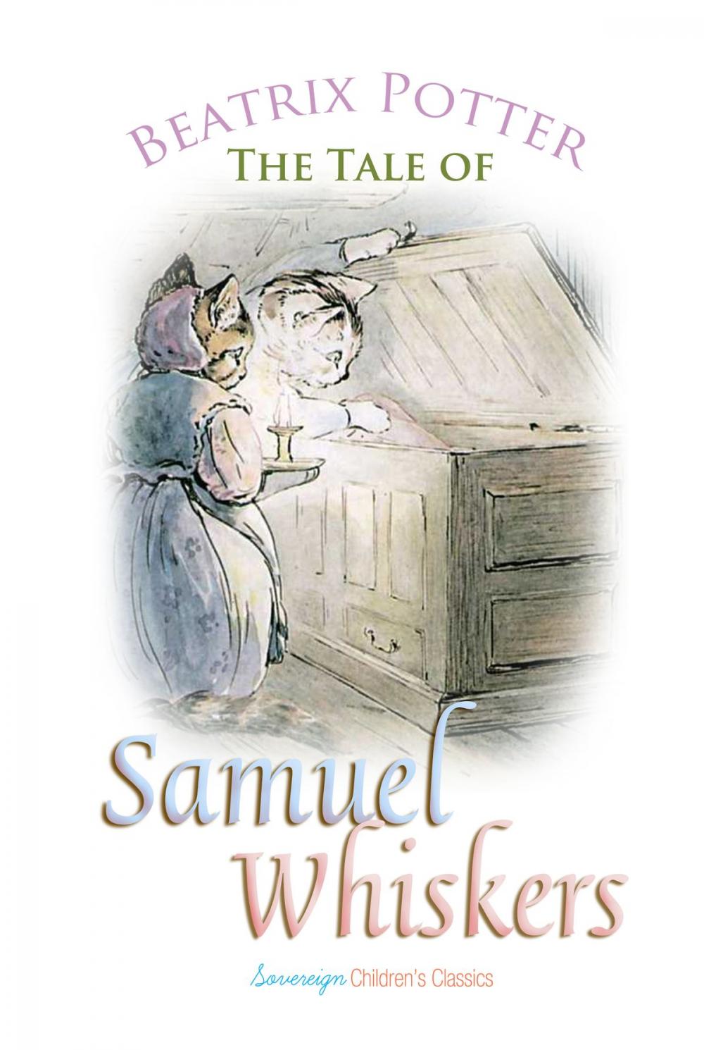 Big bigCover of The Tale of Samuel Whiskers