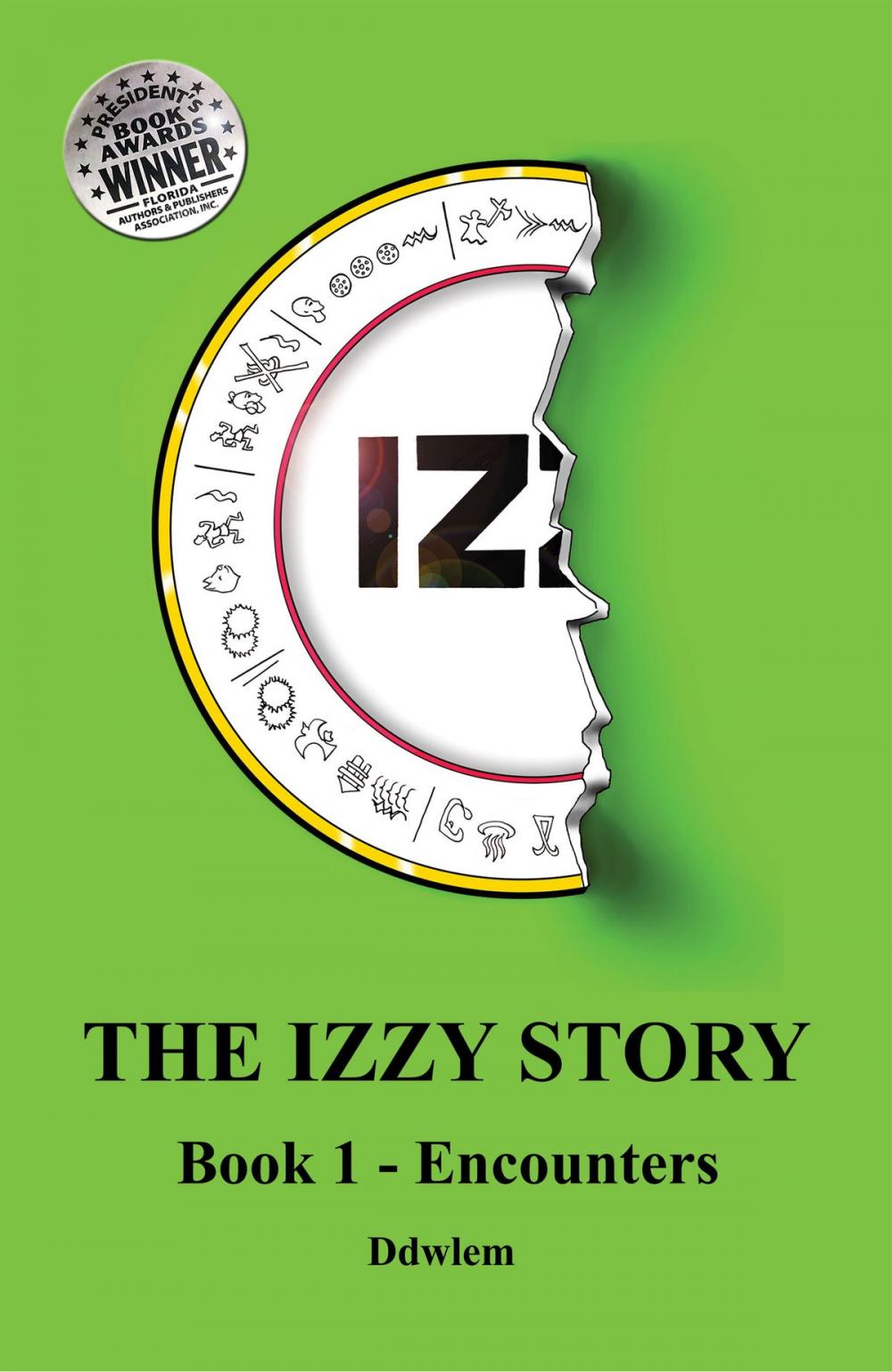 Big bigCover of IZ~ The Izzy Story: Book 1 Encounters