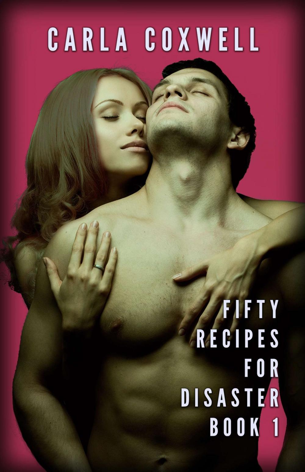 Big bigCover of Fifty Recipes For Disaster - Book 1