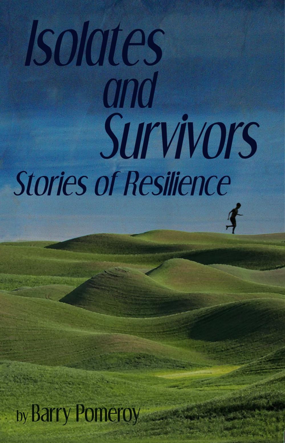 Big bigCover of Isolates and Survivors: Stories of Resilience