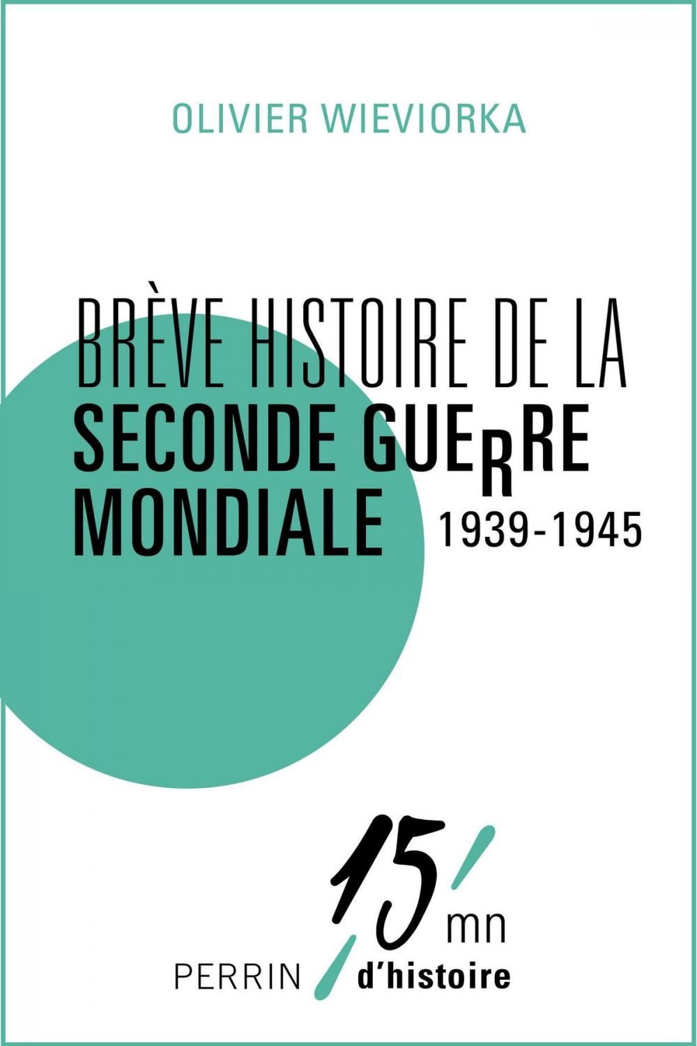 Big bigCover of Brève histoire de la Seconde Guerre mondiale 1939-1945