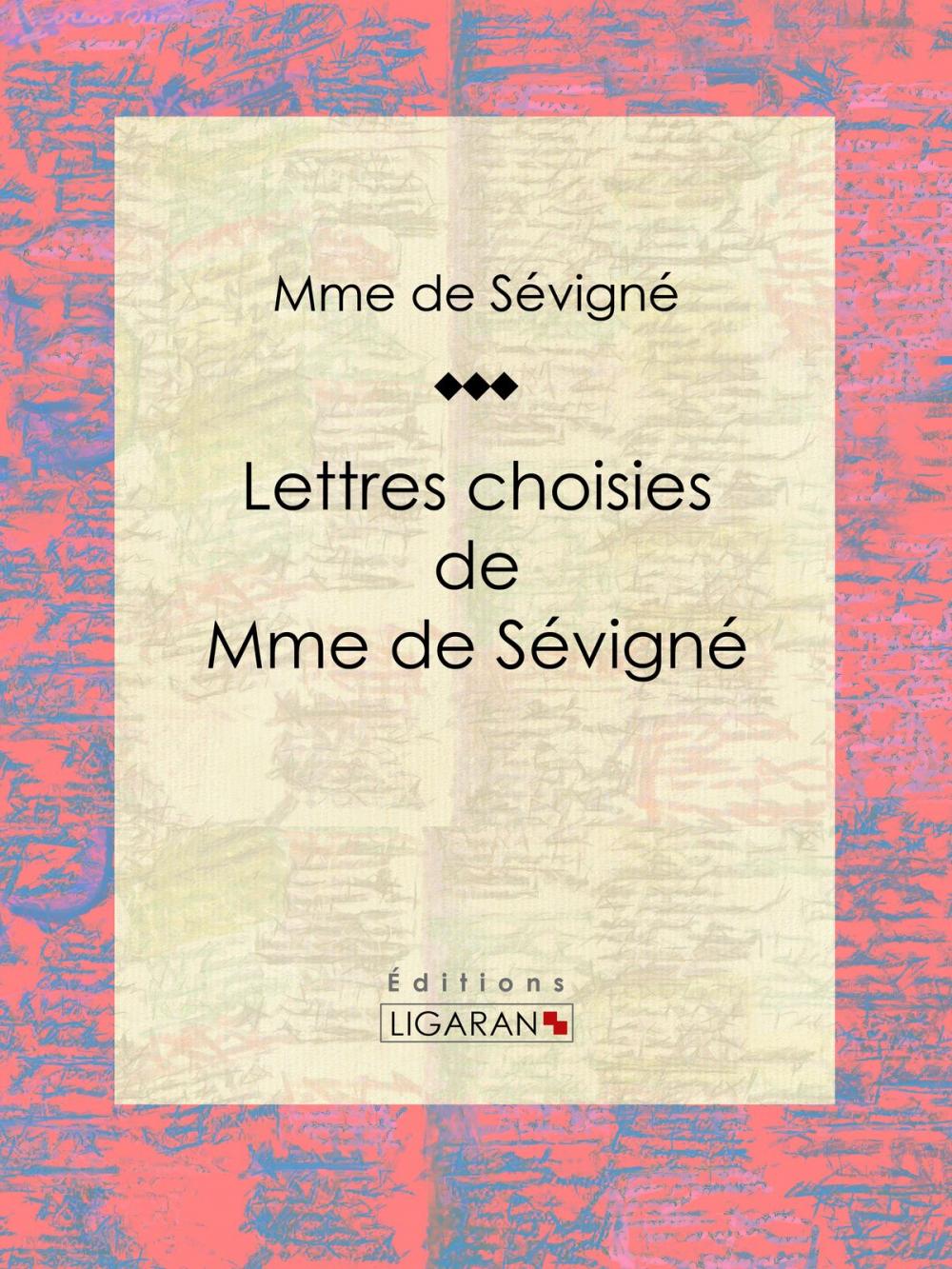 Big bigCover of Lettres choisies de Mme de Sévigné