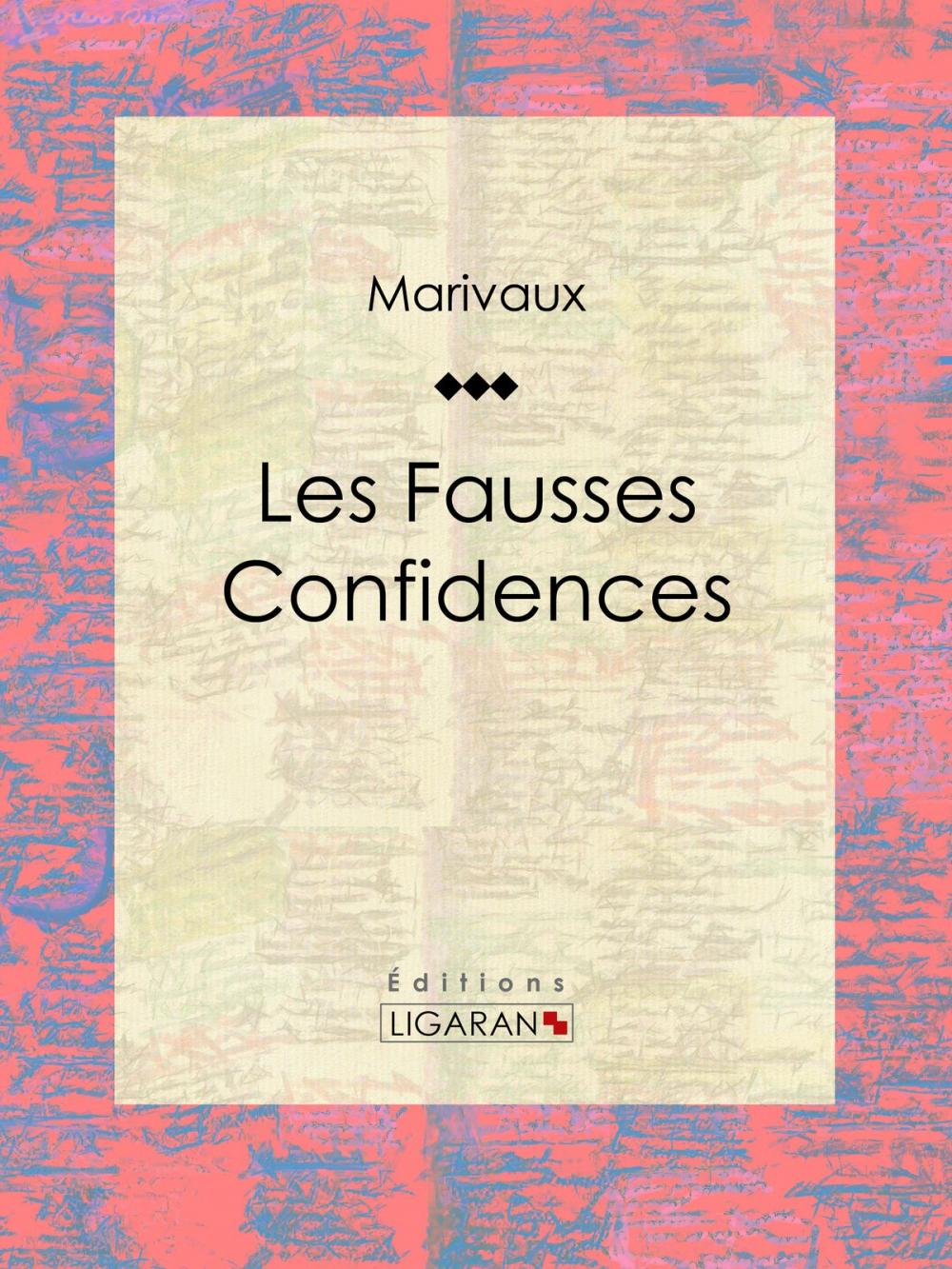 Big bigCover of Les Fausses Confidences