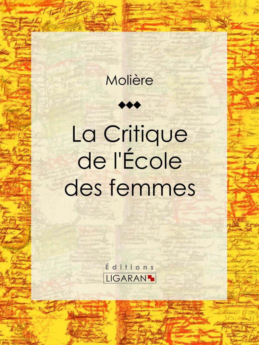 Big bigCover of La Critique de l'Ecole des femmes