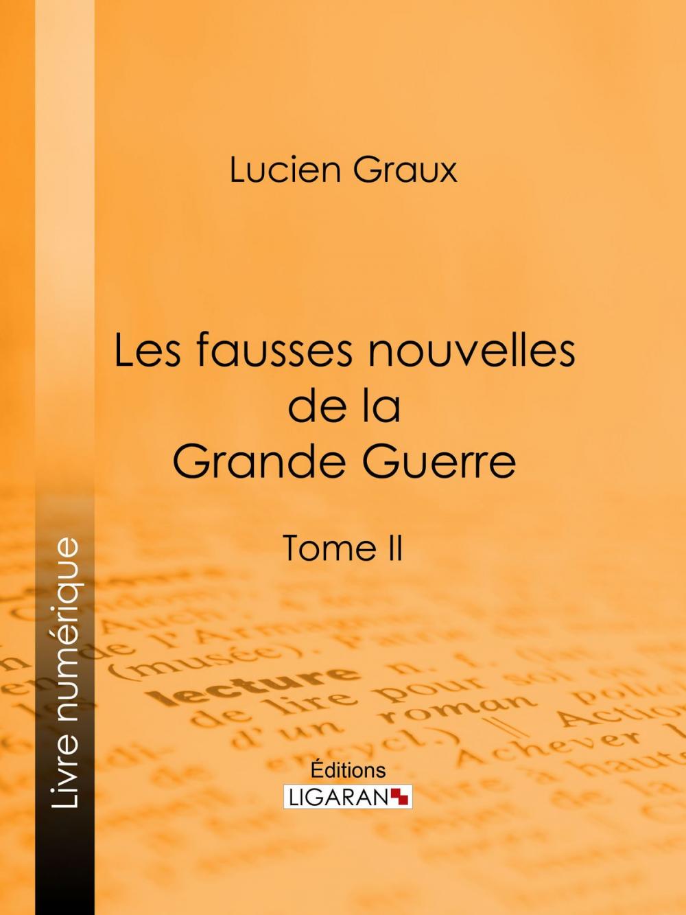 Big bigCover of Les Fausses Nouvelles de la Grande Guerre