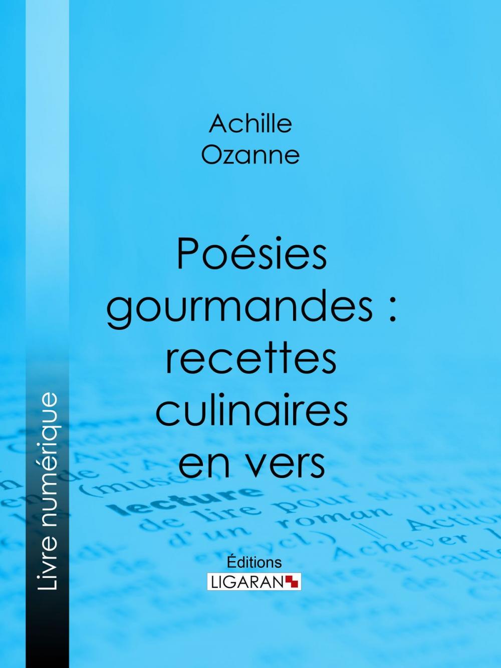 Big bigCover of Poésies gourmandes : recettes culinaires en vers