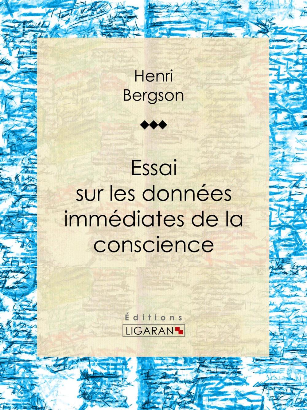 Big bigCover of Essai sur les données immédiates de la conscience