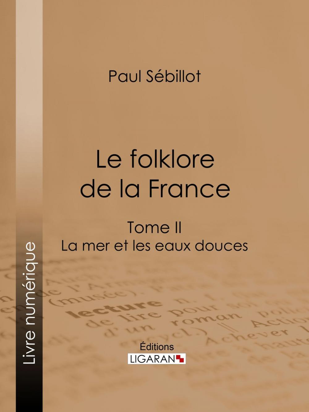 Big bigCover of Le Folk-Lore de la France