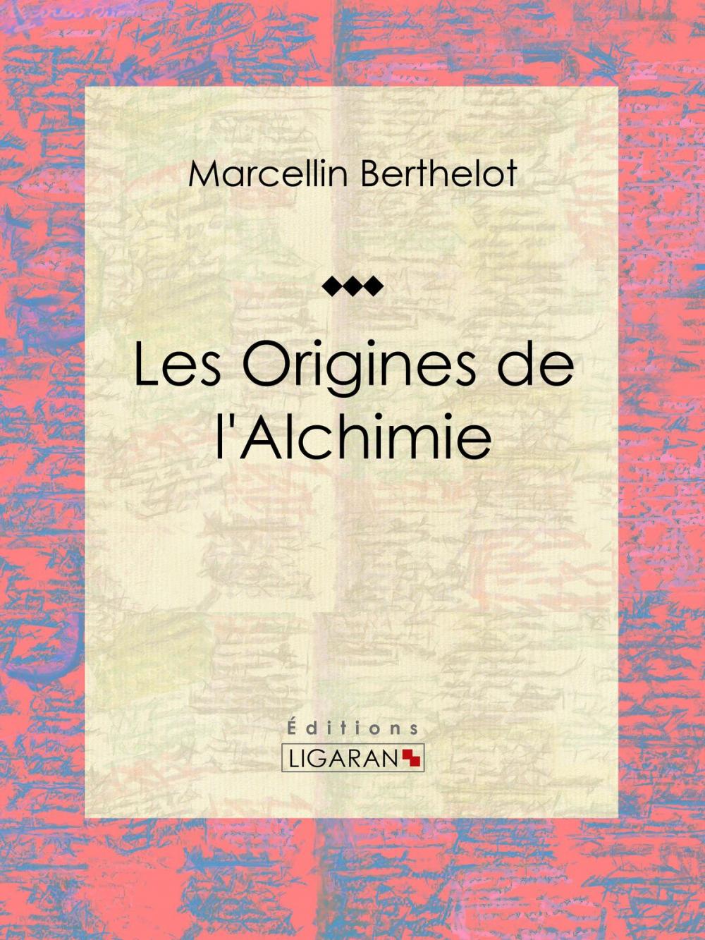 Big bigCover of Les Origines de l'Alchimie