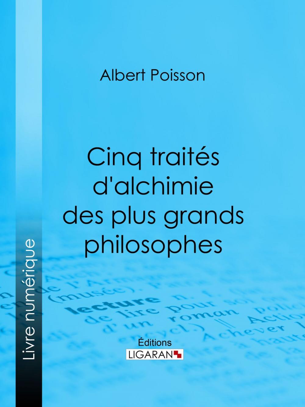 Big bigCover of Cinq traités d'alchimie des plus grands philosophes