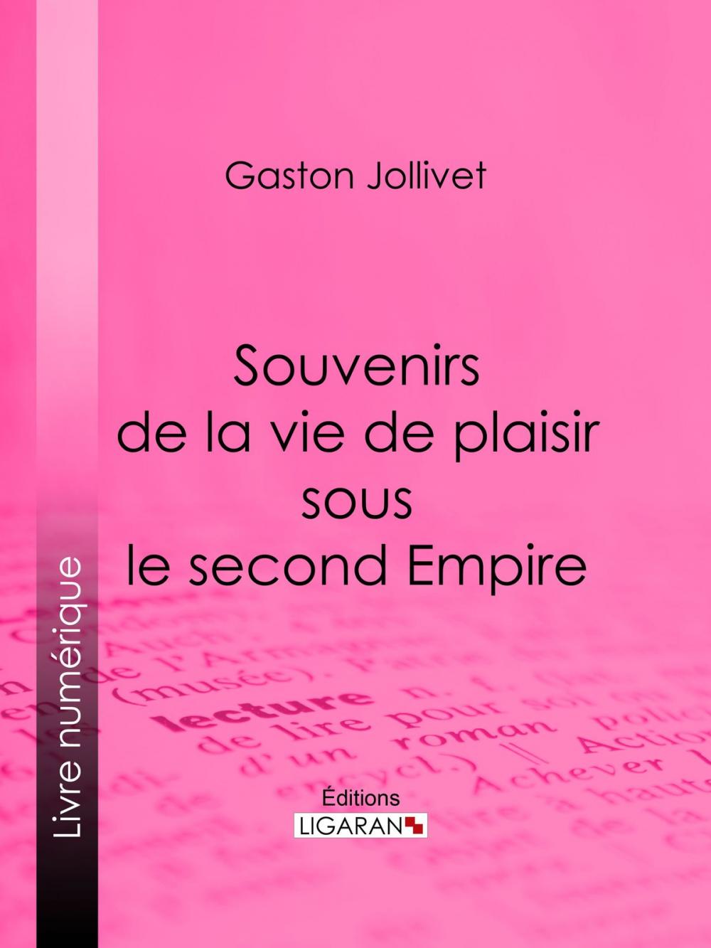 Big bigCover of Souvenirs de la vie de plaisir sous le second Empire