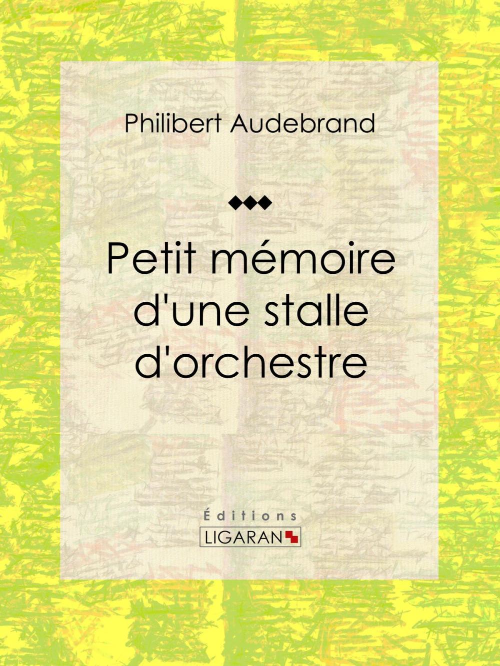 Big bigCover of Petit mémoire d'une stalle d'orchestre