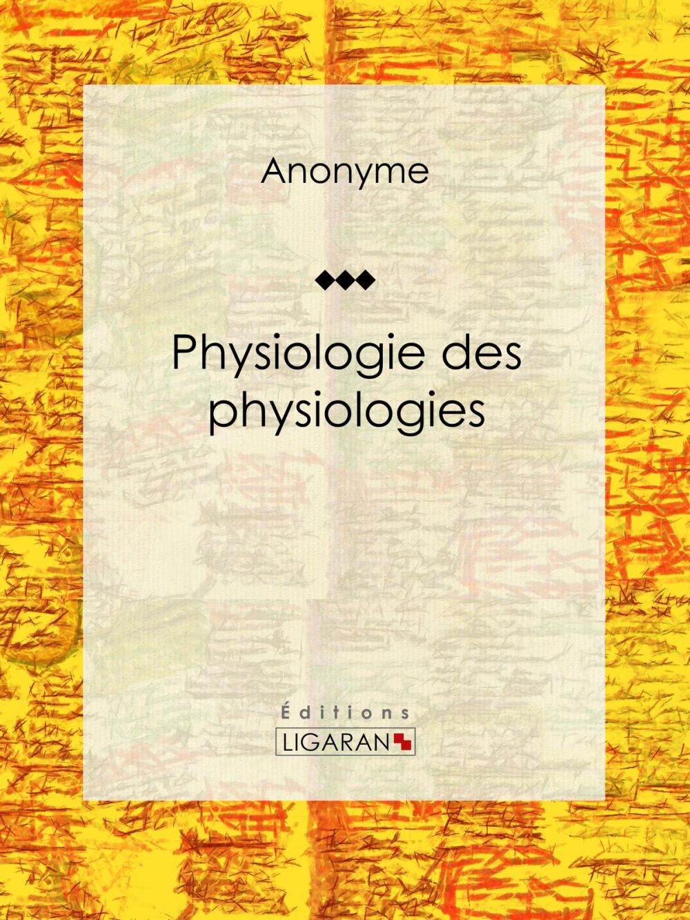 Big bigCover of Physiologie des physiologies