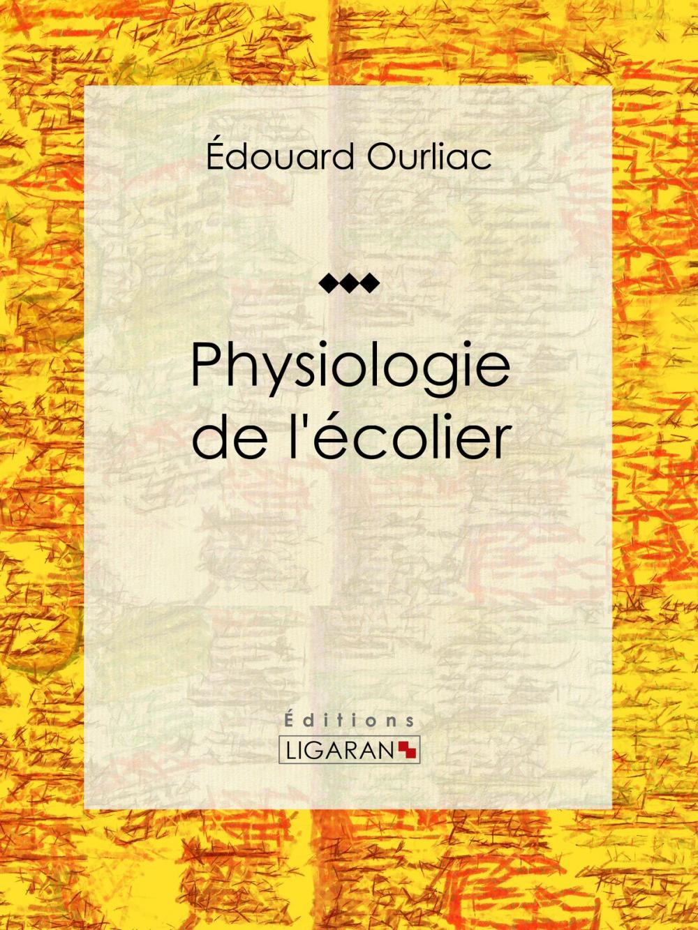 Big bigCover of Physiologie de l'écolier