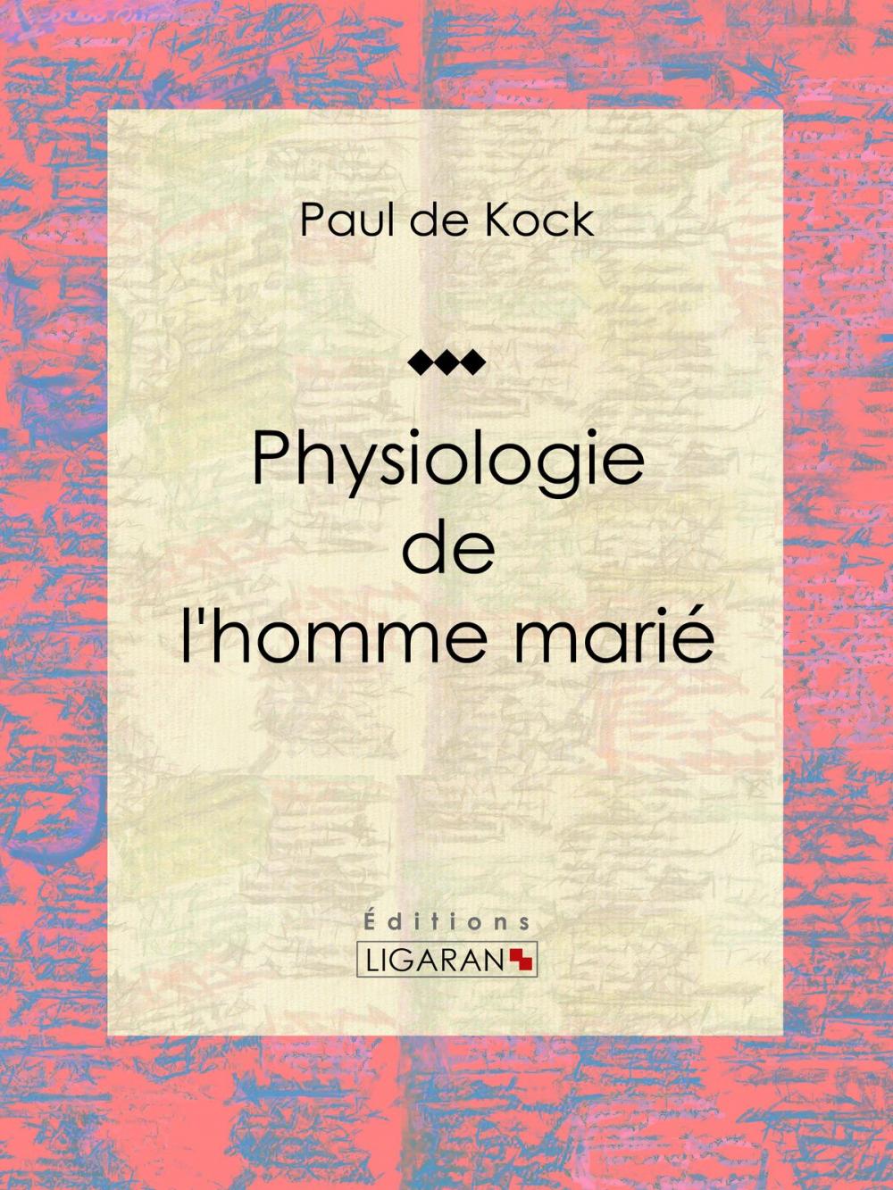 Big bigCover of Physiologie de l'homme marié