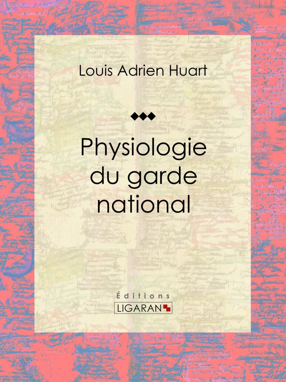 Big bigCover of Physiologie du garde national