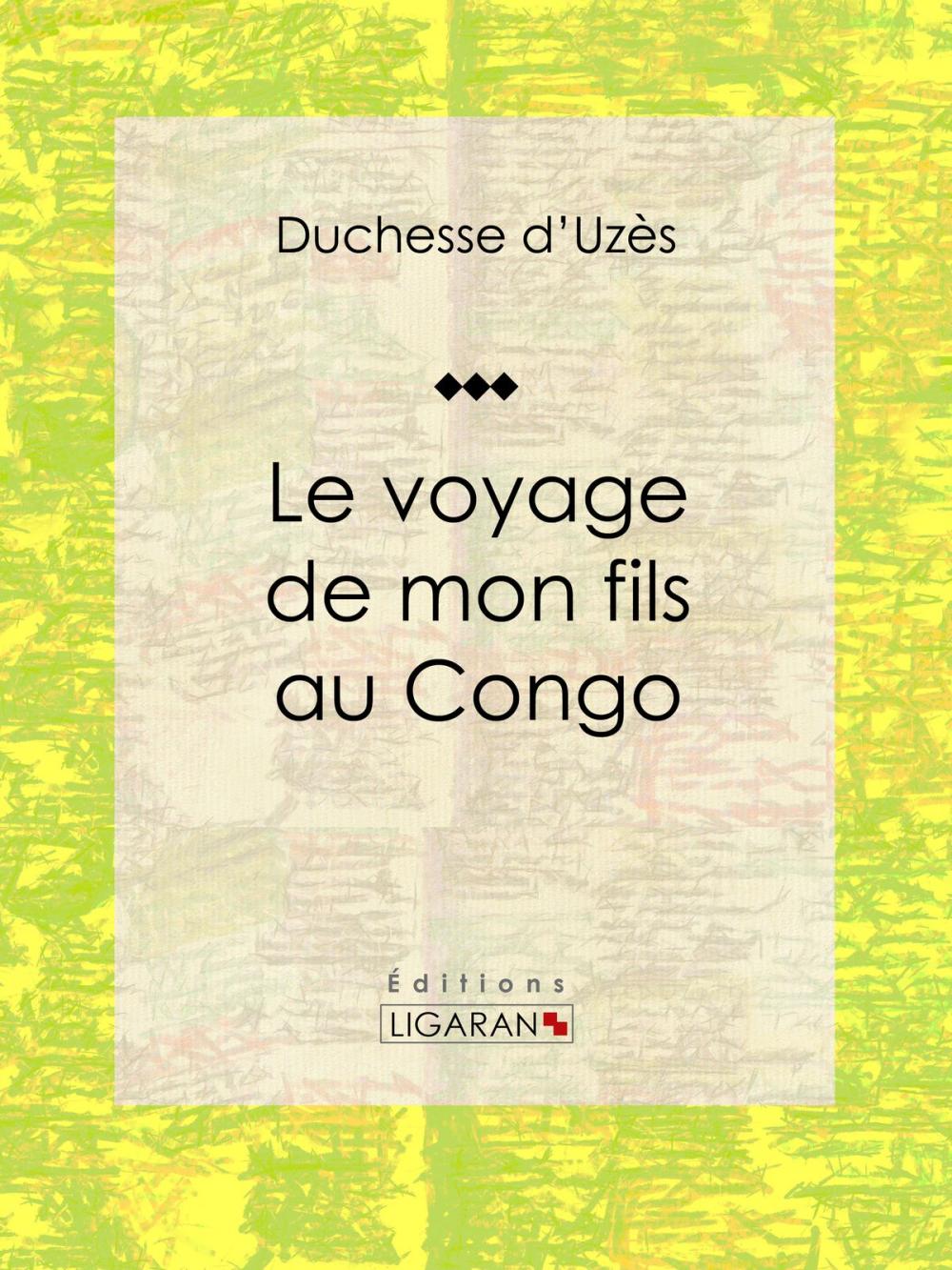 Big bigCover of Le voyage de mon fils au Congo