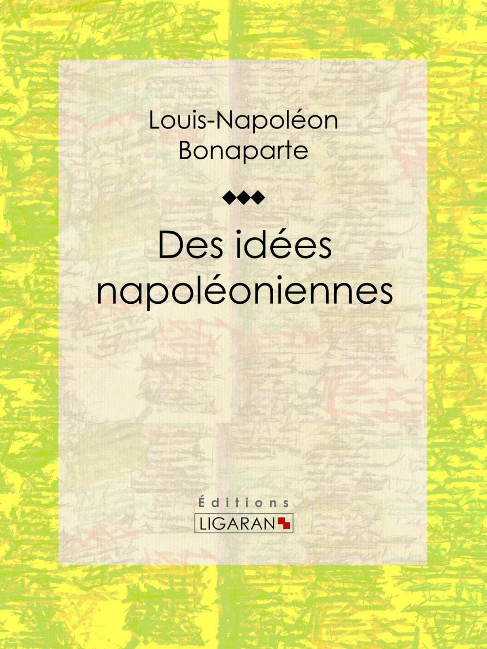 Big bigCover of Des idées napoléoniennes