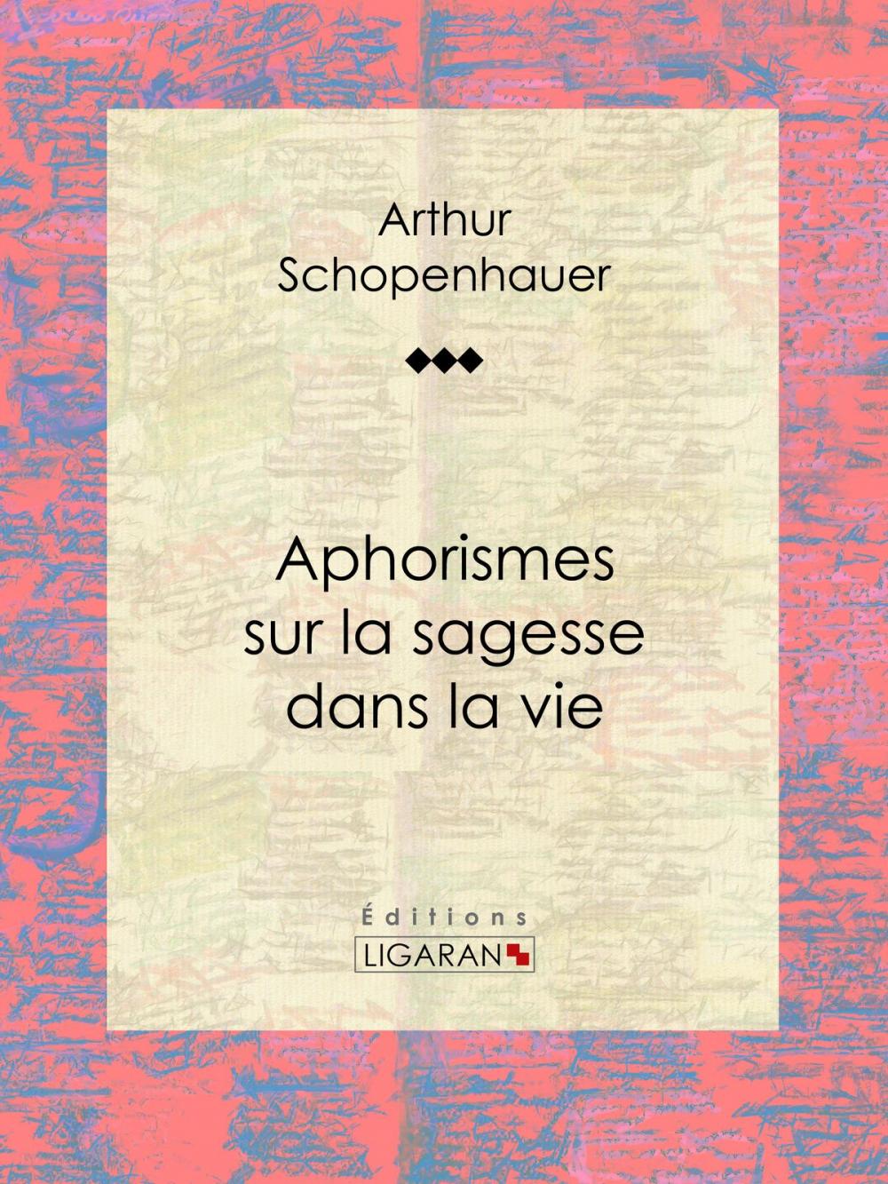 Big bigCover of Aphorismes sur la sagesse dans la vie