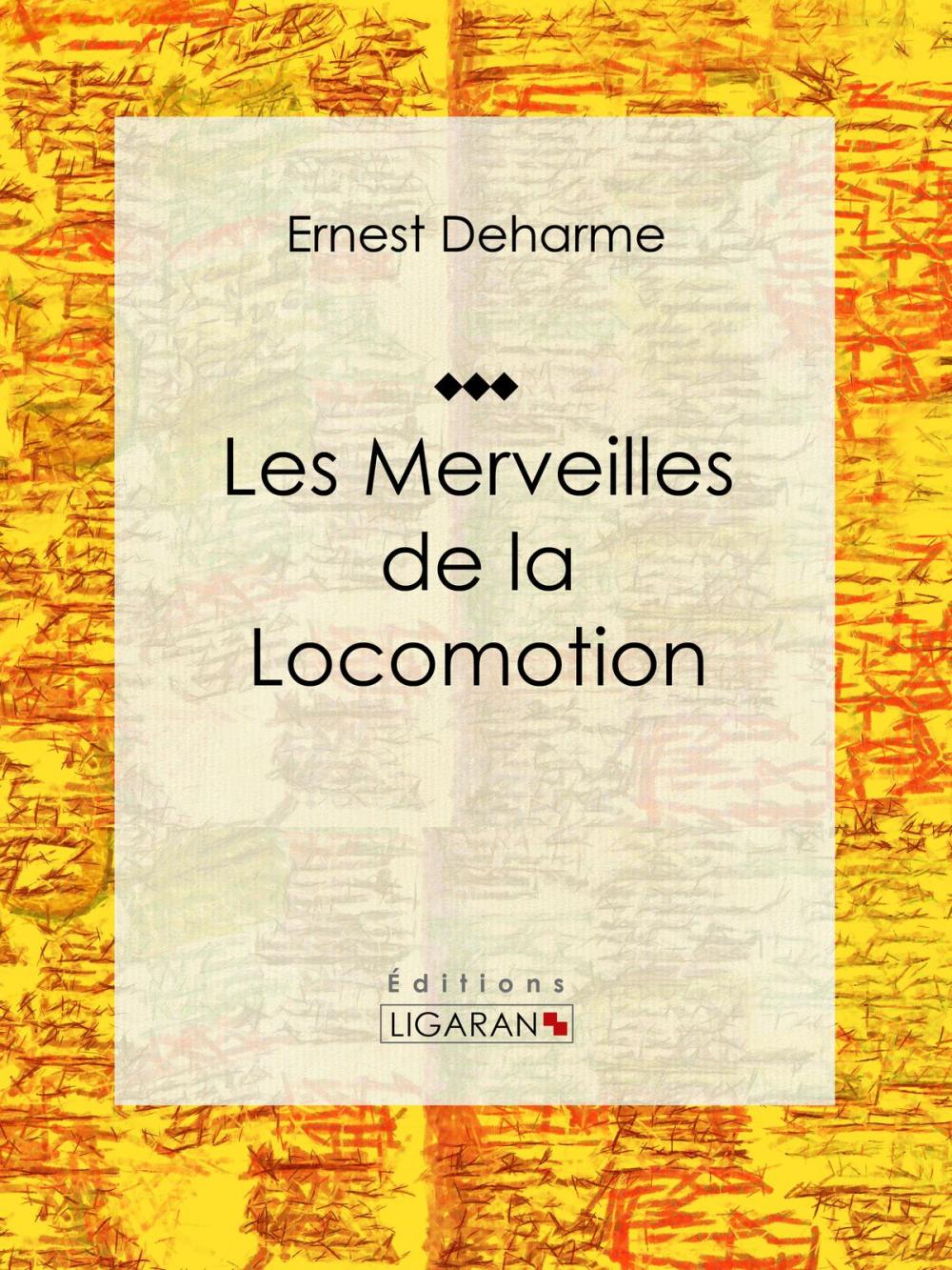 Big bigCover of Les Merveilles de la locomotion