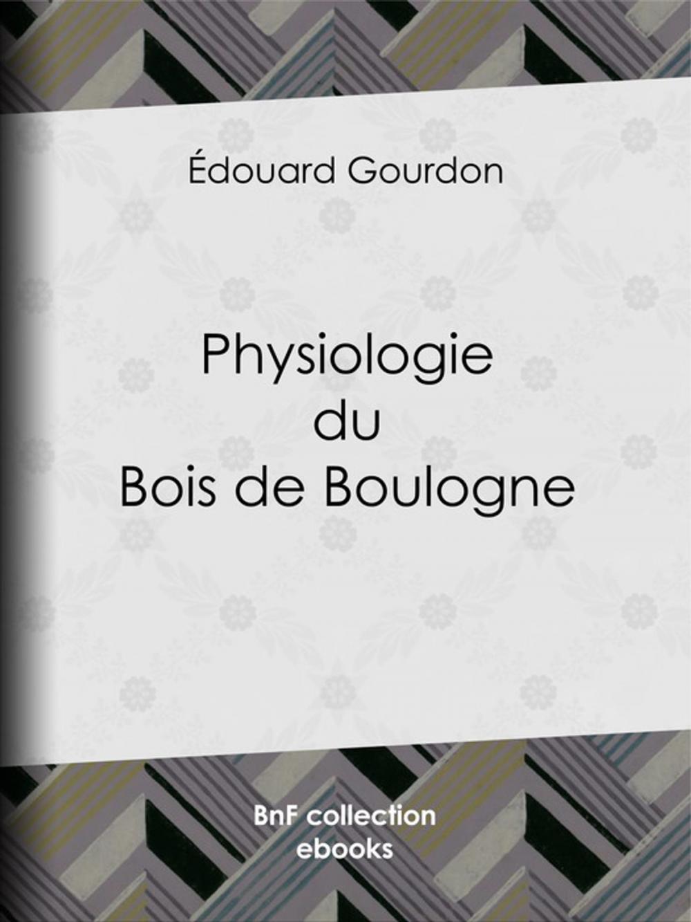 Big bigCover of Physiologie du Bois de Boulogne