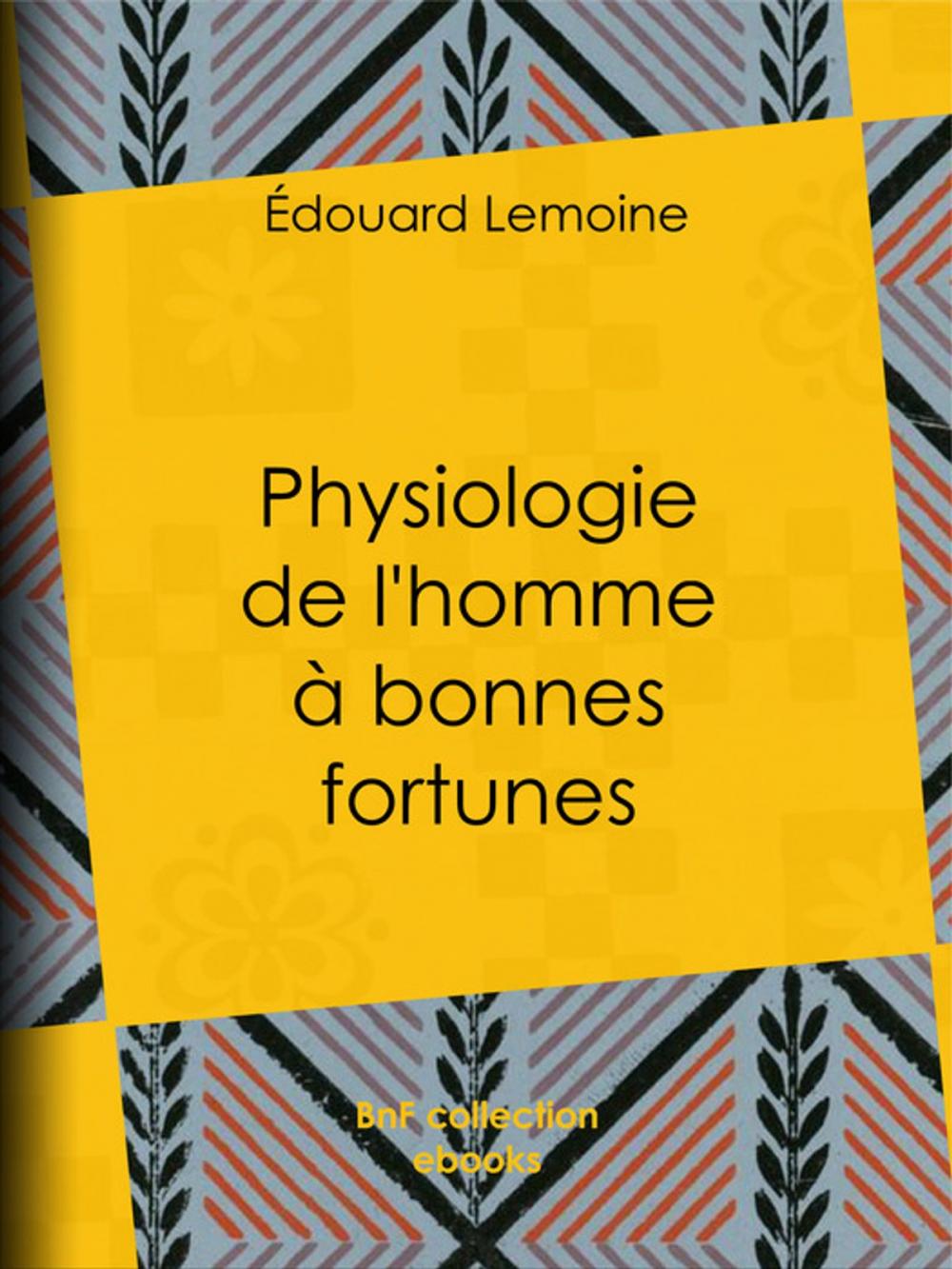 Big bigCover of Physiologie de l'homme à bonnes fortunes