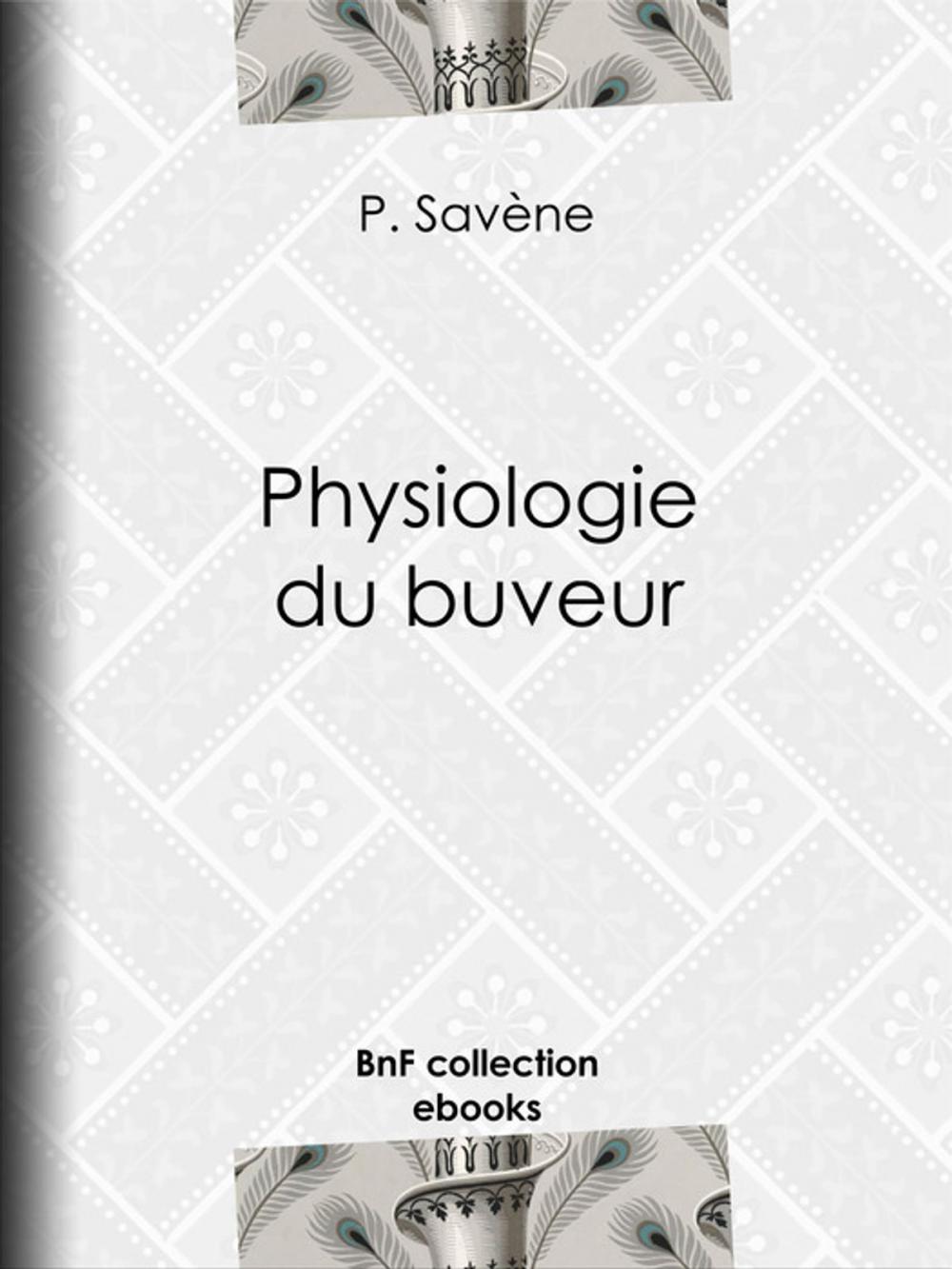 Big bigCover of Physiologie du buveur