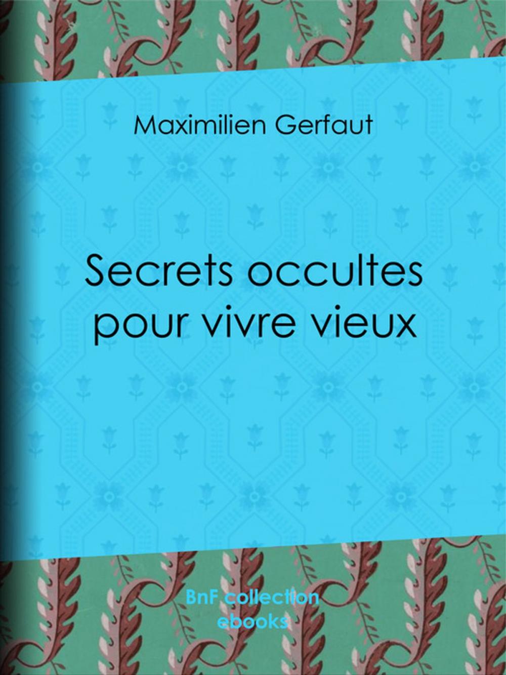 Big bigCover of Secrets occultes pour vivre vieux