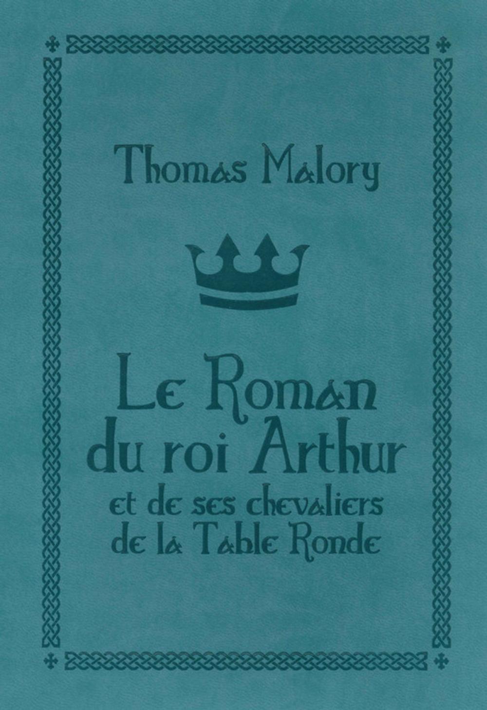 Big bigCover of Le roman du Roi Arthur