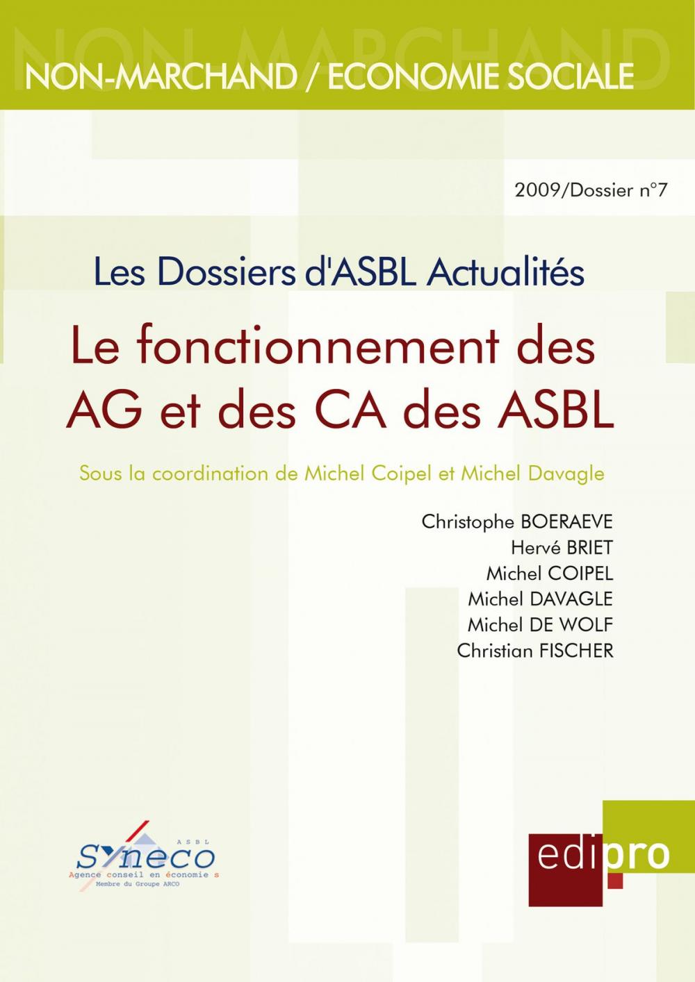 Big bigCover of Le Fonctionnement des AG et des CA des ASBL