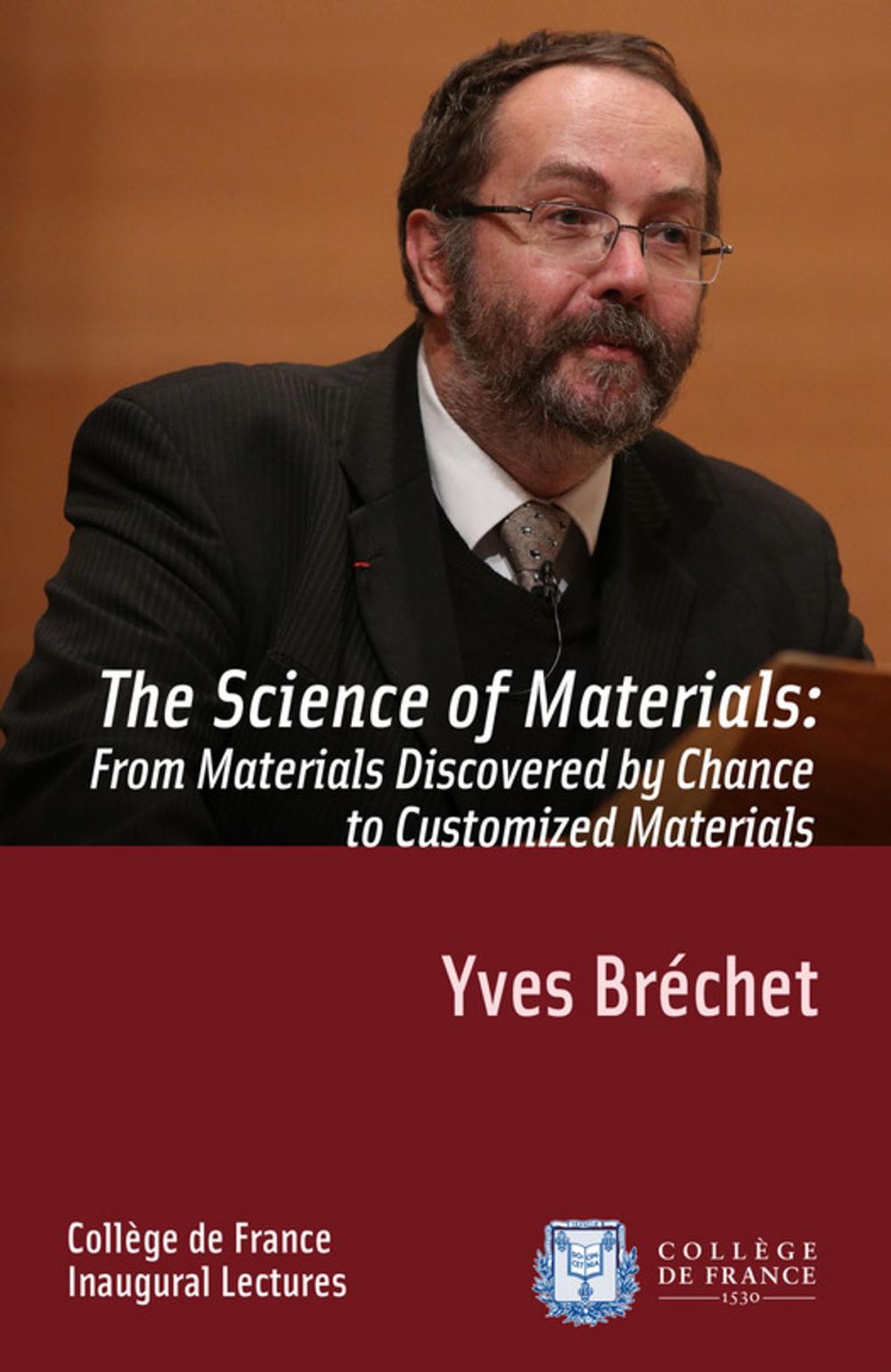 Big bigCover of The Science of Materials: from Materials Discovered by Chance to Customized Materials