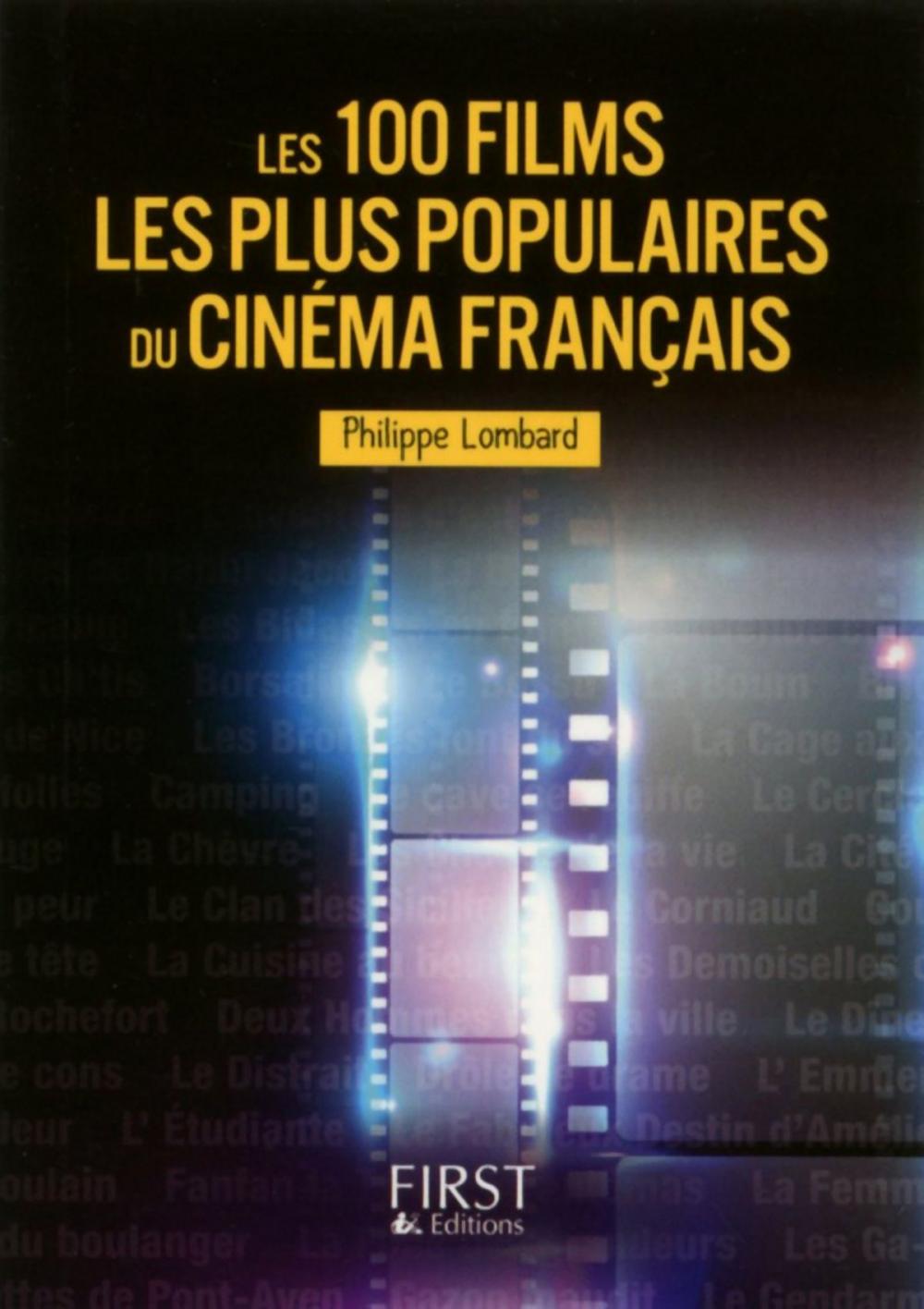 Big bigCover of Petit Livre de - Les 100 films les plus populaires du cinéma français