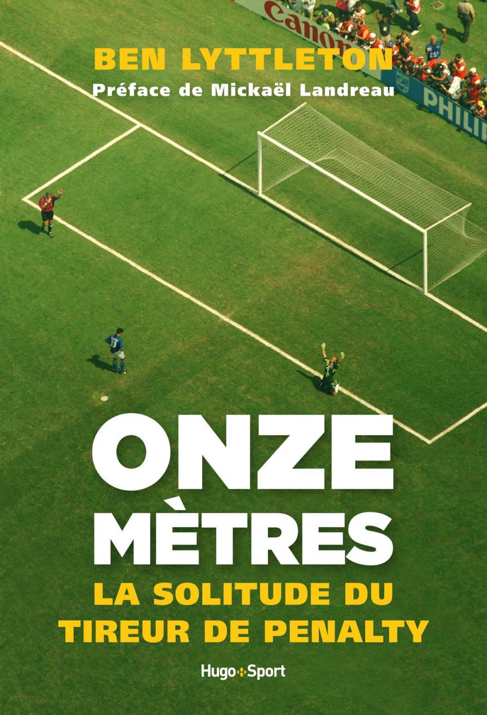 Big bigCover of Onze mètres, la solitude du tireur de penalty