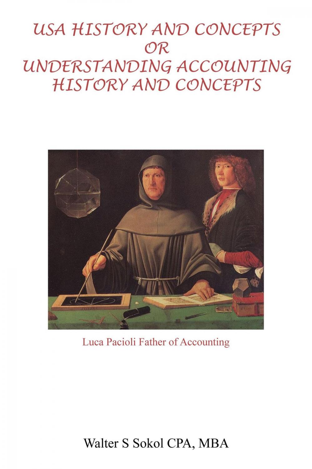 Big bigCover of USA History and Concepts Or Understanding Accounting History and Concepts